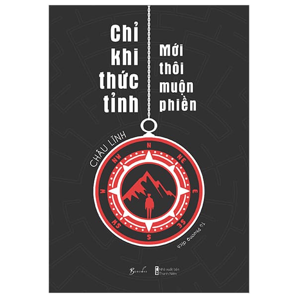 Sách Chỉ Khi Thức Tỉnh - Mới Thôi Muộn Phiền - Châu Lĩnh