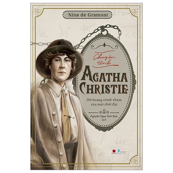 Sách Chuyện Tình Agatha Christie - Nữ Hoàng Trinh Thám Của Mọi Thời Đạ - Nina De Gramont