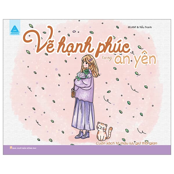 Sách Vẽ Hạnh Phúc Trong An Yên - Cuốn Sách Tô Màu Lưu Trữ Thời Gian - @LANT