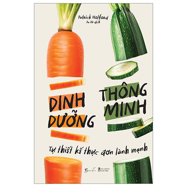 Sách Dinh Dưỡng Thông Minh - Tự Thiết Kế Thực Đơn Lành Mạnh - Patrick Holford