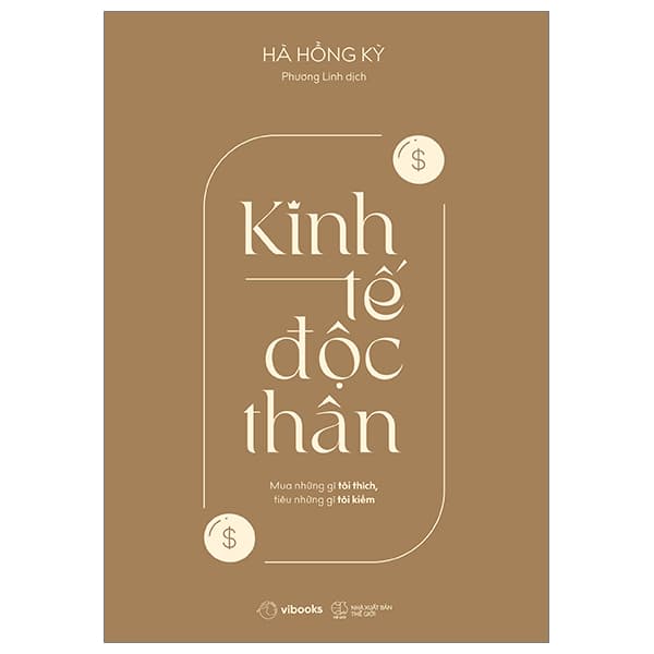 Sách [Sách Đồng Giá 40K] Kinh Tế Độc Thân - Mua Những Gì Tôi Thích, Ti - Hà Hồng Kỳ