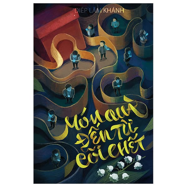 Sách Món Quà Đến Từ Cõi Chết - Diệp Lâm Khánh