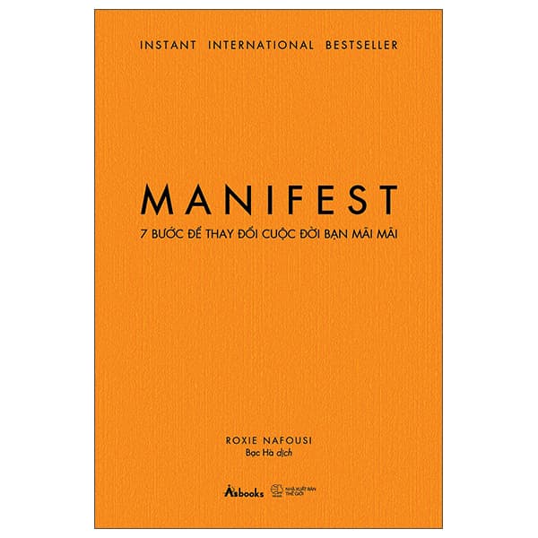 Sách Manifest - 7 Bước Để Thay Đổi Cuộc Đời Bạn Mãi Mãi (Tái Bản - Roxie Nafousi