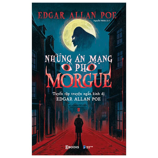 Sách Những Án Mạng Ở Phố Morgue - Tuyển Tập Truyện Ngắn Kinh Dị Edg - Edgar Allan Poe