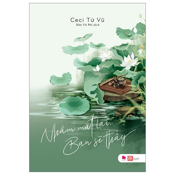 Sách Nhắm Mắt Lại Bạn Sẽ Thấy - Ceci Từ Vũ