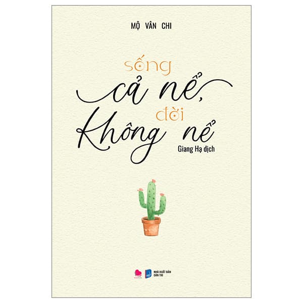 Sách Sống Cả Nể, Đời Không Nể - Mộ Vân Chi