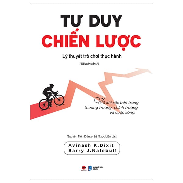 Sách Tư Duy Chiến Lược - Lý Thuyết Trò Chơi Thực Hành - Avinash K. Dixit