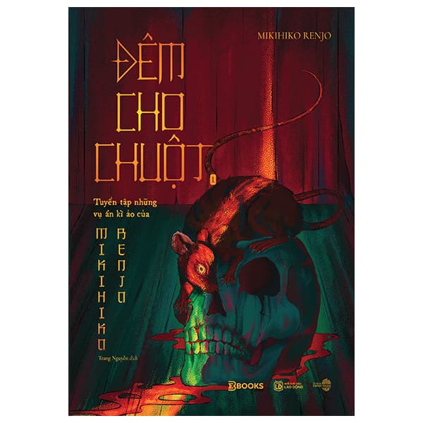 Sách Đêm Cho Chuột - Tuyển Tập Những Vụ Án Kì Ảo Của Mikihiko Renjo - An