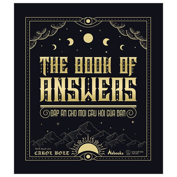 Sách The Book Of Answers - Đáp Án Cho Mọi Câu Hỏi Của Bạn - Bìa Cứng - Carol Bolt