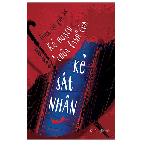 Sách Thiên Tài Phá Án - Kế Hoạch “Chữa Lành” Của Kẻ Sát Nhân - Cương Tuyết Ấn