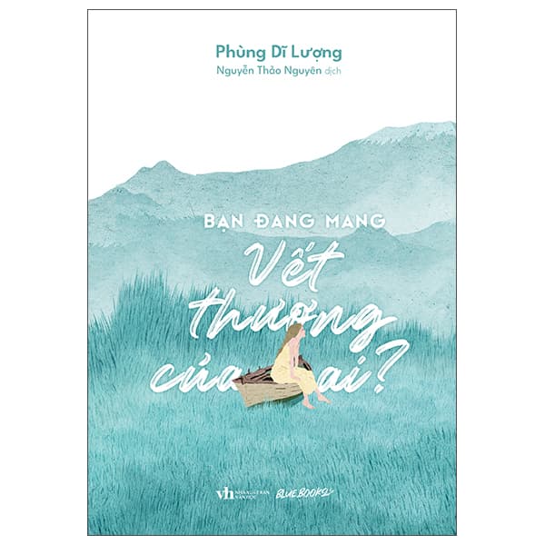 Sách Bạn Đang Mang Vết Thương Của Ai?