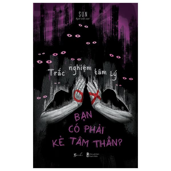 Sách Trắc Nghiệm Tâm Lý - Bạn Có Phải Kẻ Tâm Thần - Sun