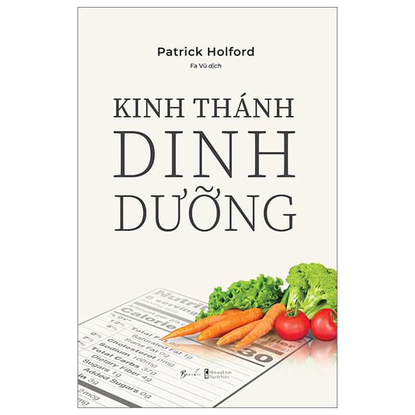 Sách Kinh Thánh Dinh Dưỡng - Patrick Holford