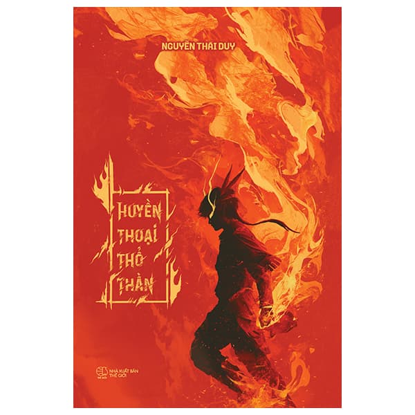 Sách Huyển Thoại Thổ Thần - Nguyễn Thái Duy