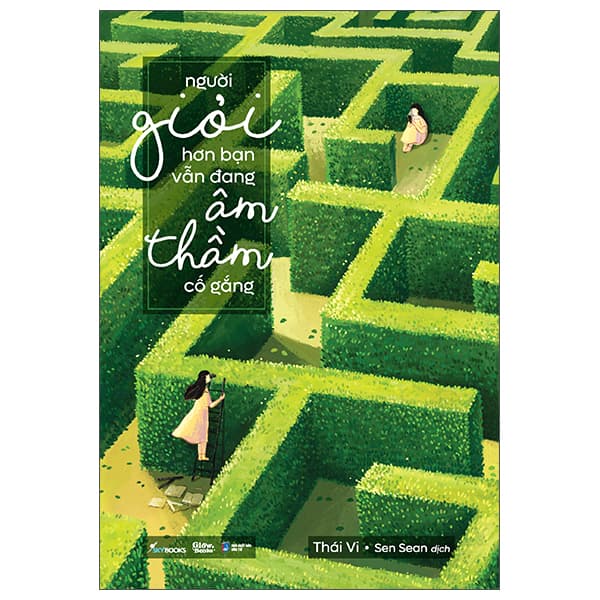 Sách Người Giỏi Hơn Bạn Vẫn Đang Âm Thầm Cố Gắng