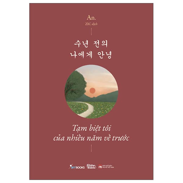 Sách Tạm Biệt Tôi Của Nhiều Năm Về Trước - 수년 전의 나에게 안� - An