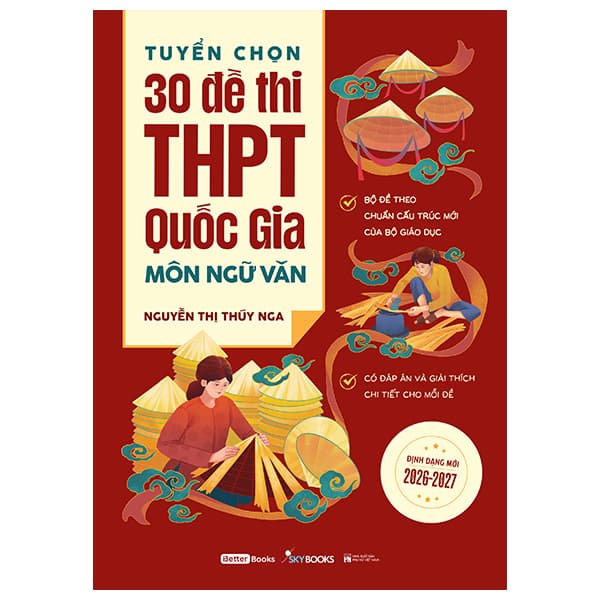 Sách Tuyển Chọn 30 Đề Thi THPT Quốc Gia - Môn Ngữ Văn - Nguyễn Thị Thúy Nga