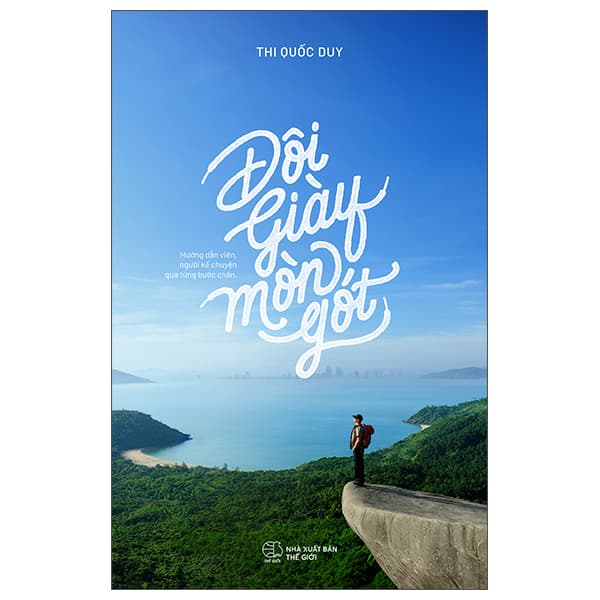 Sách Đôi Giày Mòn Gót - Hướng Dẫn Viên, Người Kể Chuyện Qua Từng B - Chuyện