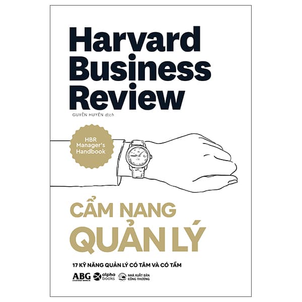 Sách HBR Manager's Handbook - Cẩm Nang Quản Lý - 17 Kỹ Năng Quản Lý Có Tâ - Thương Thương