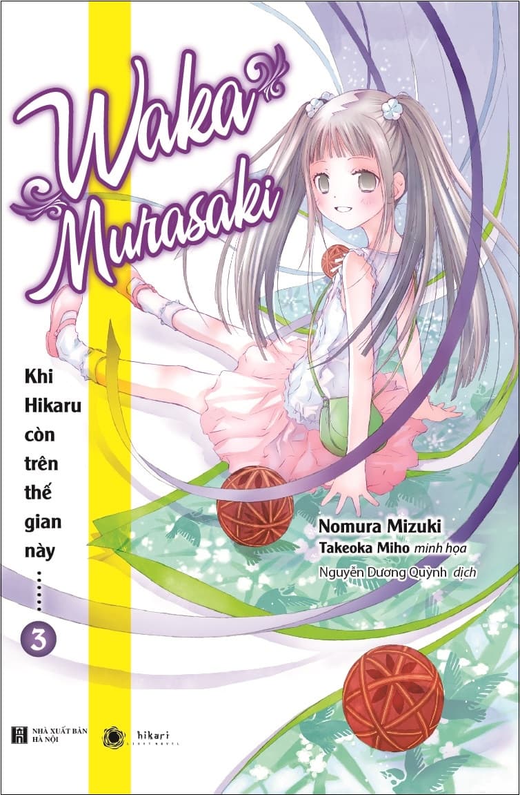 Sách Khi Hikaru Còn Trên Thế Gian Này......Waka Murasaki (Tập 3) - Nomura Mizuki