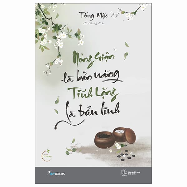 Sách Nóng Giận Là Bản Năng - Tĩnh Lặng Là Bản Lĩnh - Tống Mặc