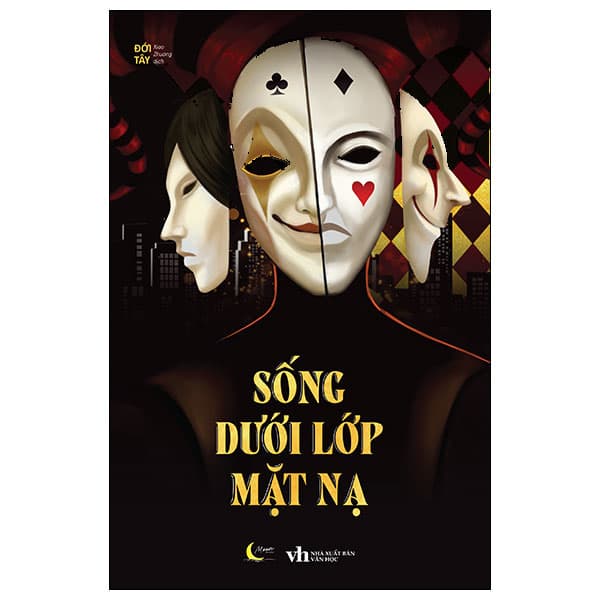 Sách Sống Dưới Lớp Mặt Nạ - Đới Tây