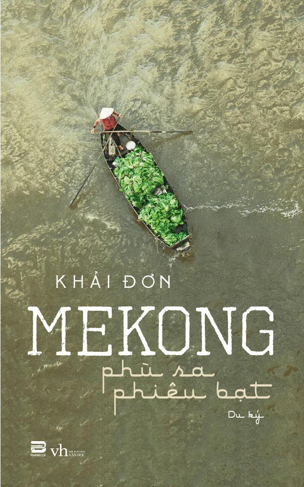 Sách Mekong - Phù Sa Phiêu Bạt - Khải Đơn