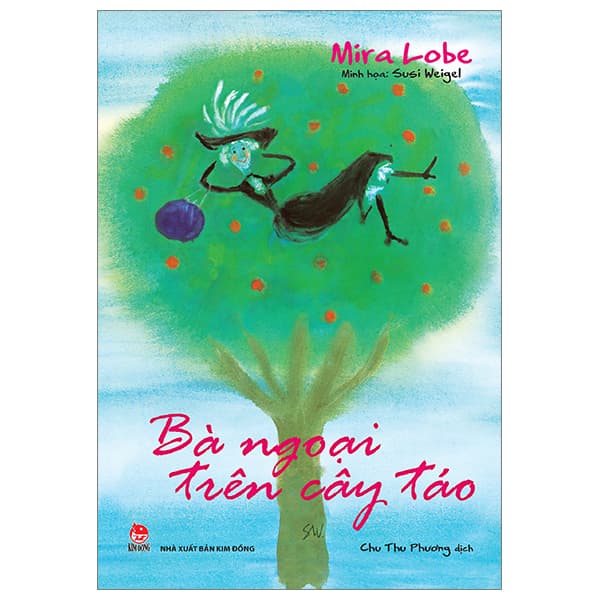 Sách Bà Ngoại Trên Cây Táo - Mira Lobe