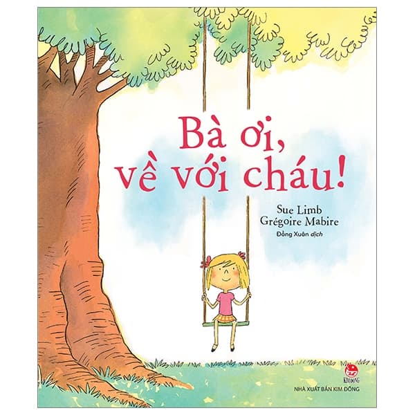 Sách Bà Ơi, Về Với Cháu! - Sue Limb