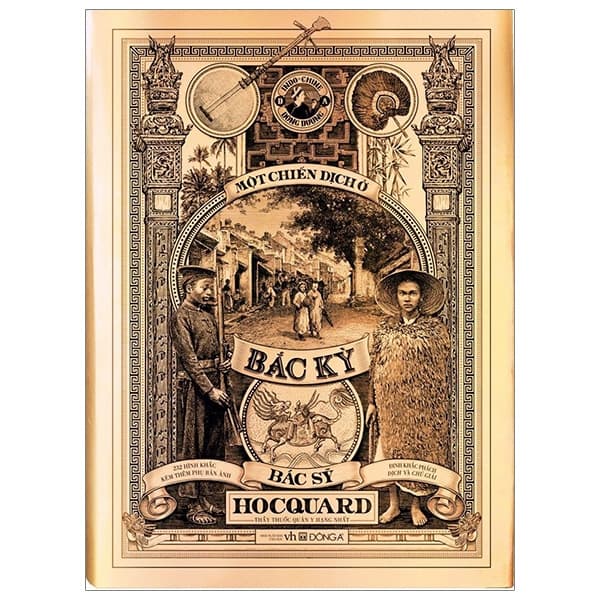 Sách Một Chiến Dịch Ở Bắc Kỳ - Bìa Cứng (Ấn Bản Cao Cấp) - Charles Édouard Hocquard