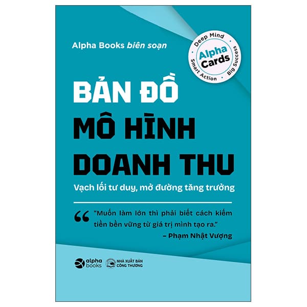 Sách Bản Đồ Mô Hình Doanh Thu - Vạch Lối Tư Duy, Mở Đường Tăng Trư - Alpha Books