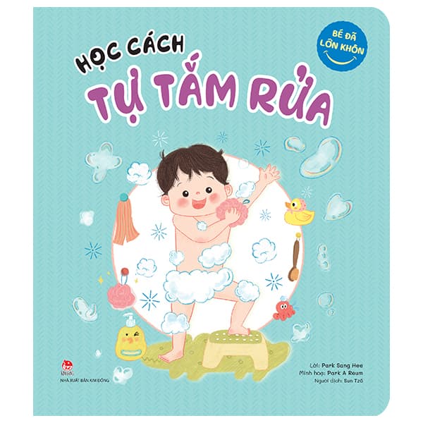 Sách Bé Đã Lớn Khôn - Học Cách Tự Tắm Rửa - Hwang Si Won