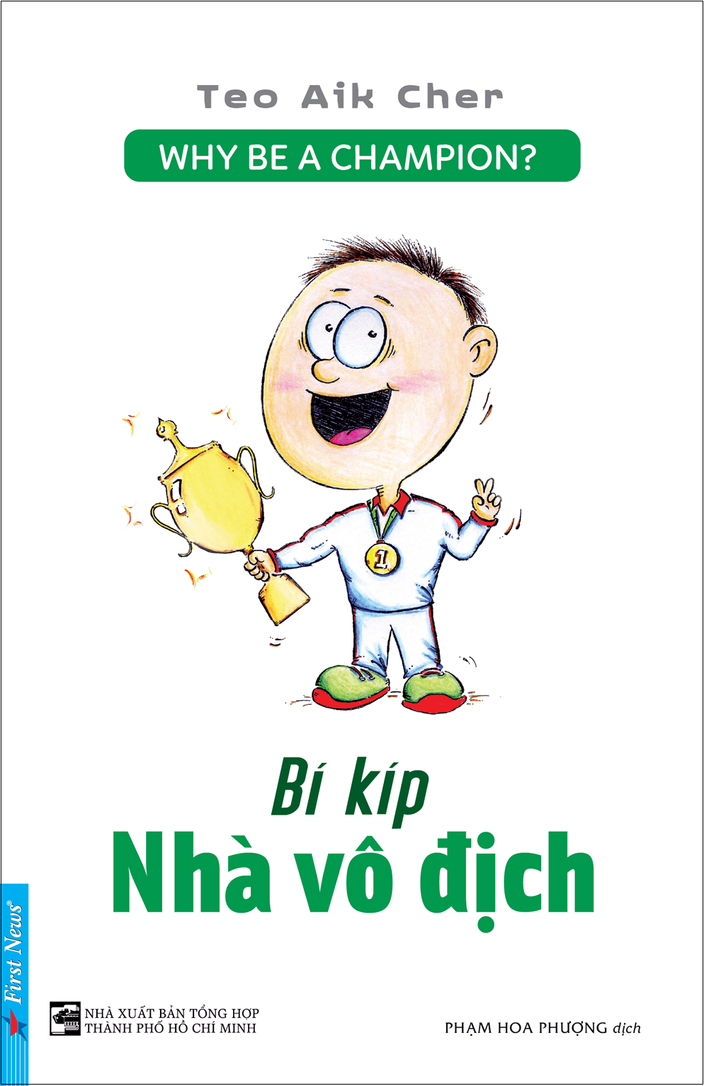 Sách Bí Kíp Nhà Vô Địch - Why Be A Champion? - Teo Aik Cher