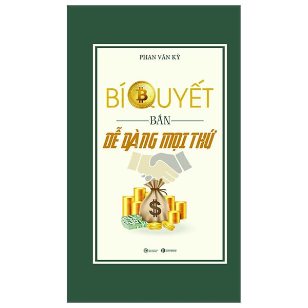 Sách Bí Quyết Bán Dễ Dàng Mọi Thứ - Phan Văn Kỳ