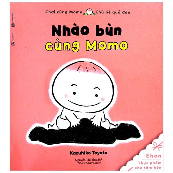 Sách Ehon Chơi Cùng Momo - Chú Bé Quả Đào - Nhào Bùn Cùng Momo (Tái Bản - Kazuhiko Toyota
