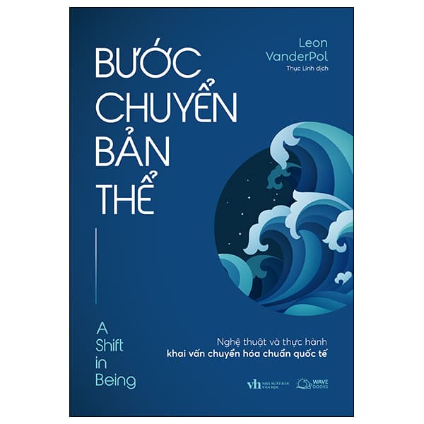Sách Bước Chuyển Bản Thể - Nghệ Thuật Và Thực Hành Khai Vấn Chuyể - Leon VanderPol