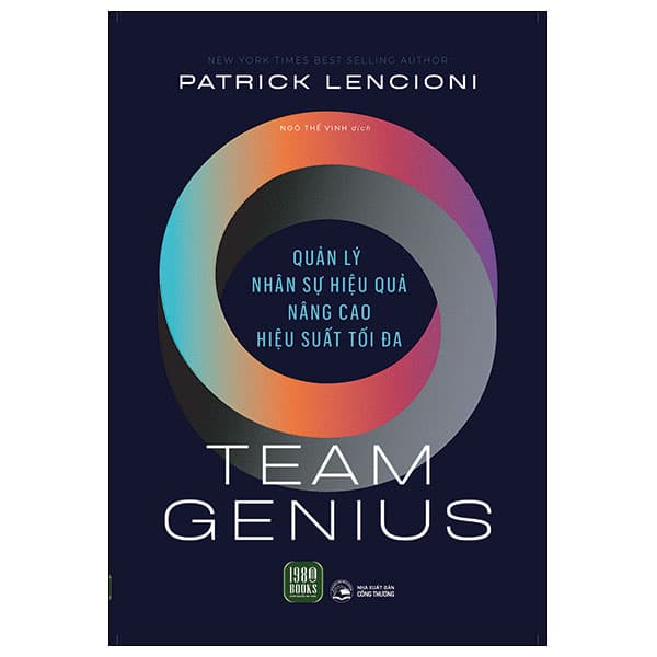 Sách Team Genius - Quản Lý Nhân Sự Hiệu Quả - Nâng Cao Hiệu Suất Tối - Patrick Lencioni