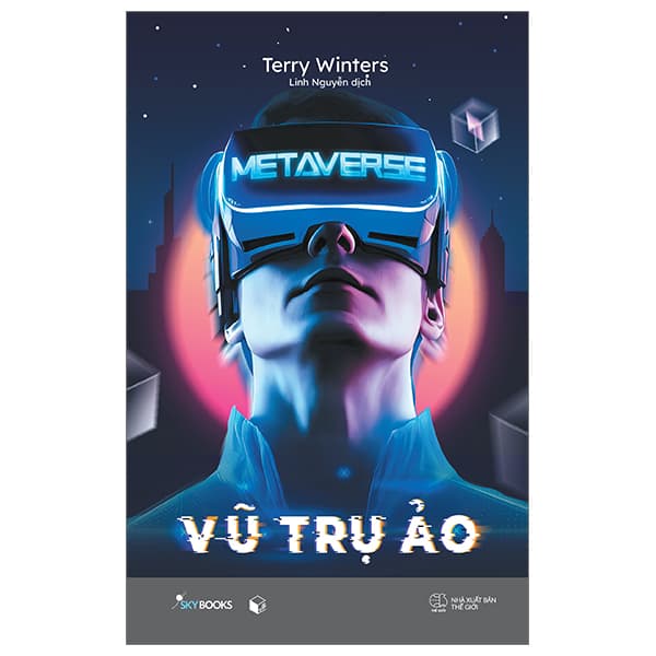 Sách [Sách Đồng Giá 30K] Metaverse - Vũ Trụ Ảo - Terry Winters