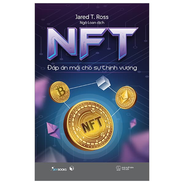Sách [Sách Đồng Giá 30K] NFT - Đáp Án Mới Cho Sự Thịnh Vượng - An