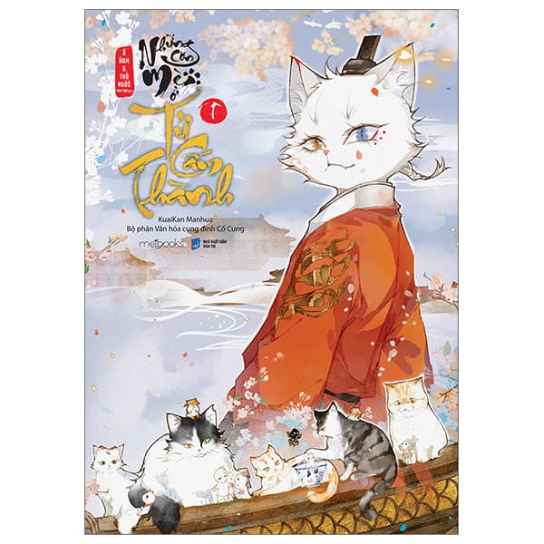 Truyện Tranh Những Con Mèo Ở Tử Cấm Thành - Tập 1 - Đàn Thanh