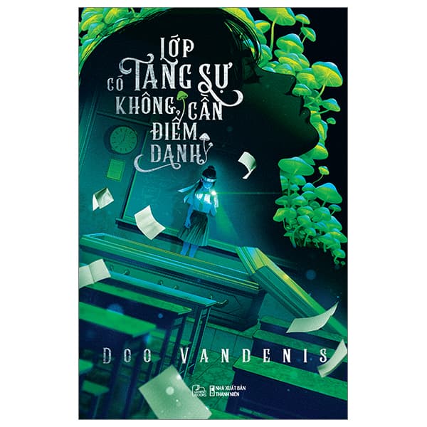 Lớp Có Tang Sự Không Cần Điểm Danh - DOO VANDENIS - Doo Vandenis