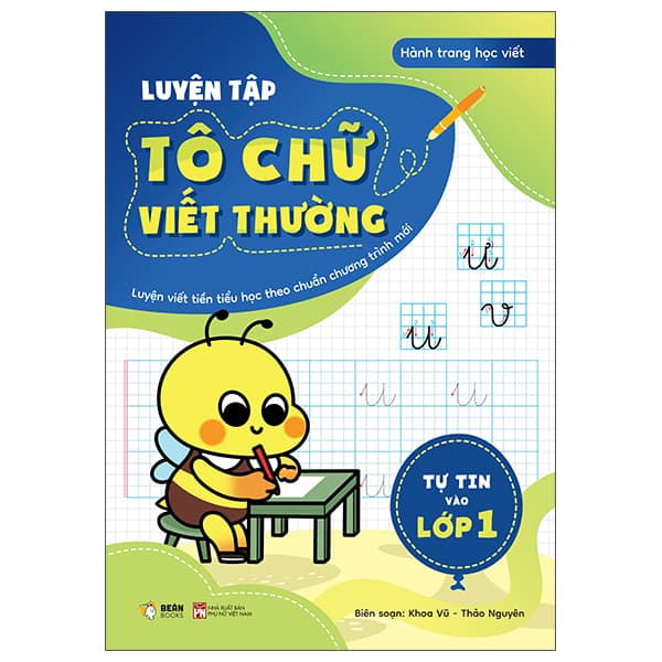 Sách Tự Tin Vào Lớp 1 - Luyện Tập Tô Chữ Viết Thường - Khoa Vũ