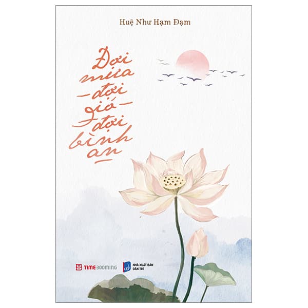 Sách Đợi Mưa - Đợi Gió - Đợi Bình An - Huệ Như Hạm Đạm