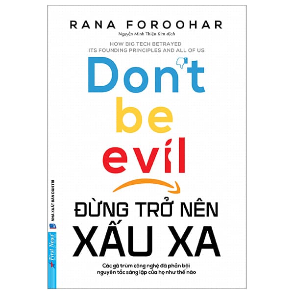 Sách Đừng Trở Nên Xấu Xa - Don't Be Evil - Rana Foroohar