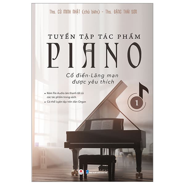 Sách Tuyển Tập Tác Phẩm Piano Cổ Điển-Lãng Mạn Được Yêu Thích - T - Cù Minh Nhật