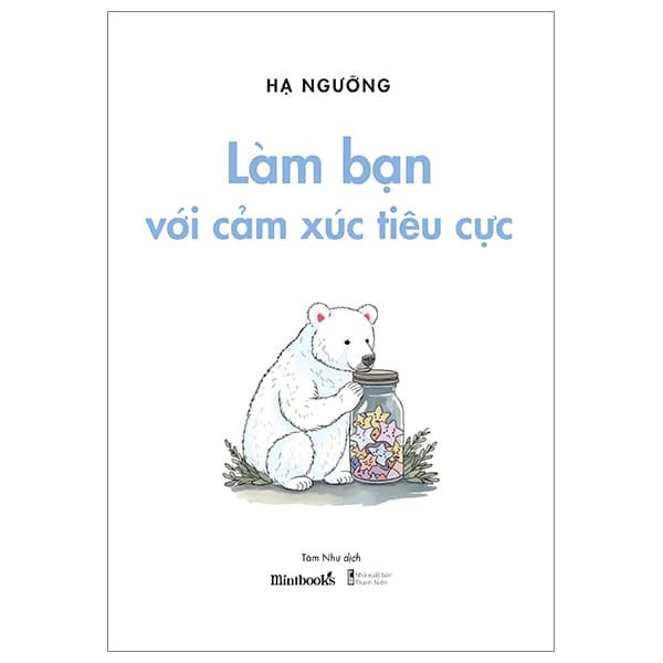Sách Làm Bạn Với Cảm Xúc Tiêu Cực