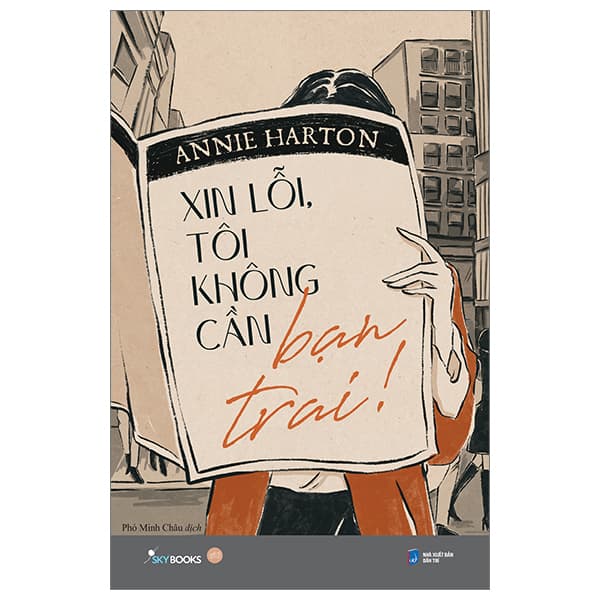 Sách [Sách Đồng Giá 30K] Xin Lỗi, Tôi Không Cần Bạn Trai! - Annie Harton