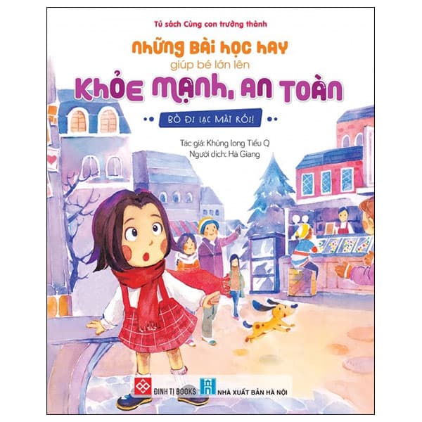 Sách Những Bài Học Hay Giúp Bé Lớn Lên Khỏe Mạnh, An Toàn - Bố Đi L� - Di Di