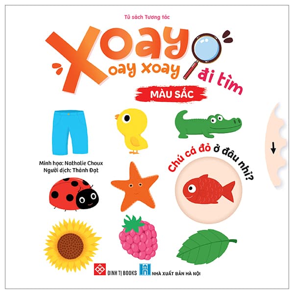 Sách Xoay Xoay Xoay Đi Tìm - Màu Sắc - Bìa Cứng - Nathalie Choux
