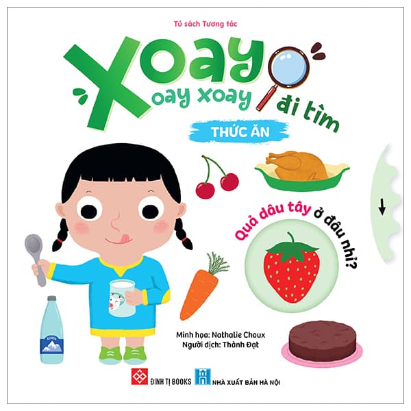 Sách Xoay Xoay Xoay Đi Tìm - Thức Ăn - Bìa Cứng - Nathalie Choux